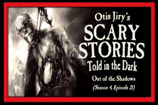 21: S4E21 – "Out of the Shadows" – Scary Stories Told in the Dark