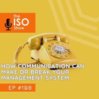 #198 How communication can make or break your Management System