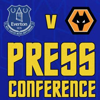 Everton V Wolves | Sean Dyche's Pre-Match Press Conference