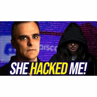#390: She hacked me!
