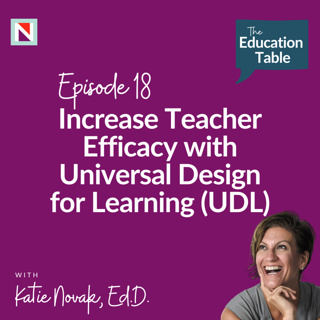 Increase Teacher Efficacy with UDL: How to Inspire, Motivate and Get Results