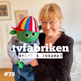 78. Skurt & Ingamay