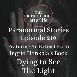 Dying to See the Light
