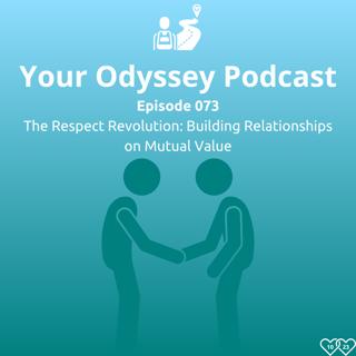 The Respect Revolution: Building Relationships on Mutual Value
