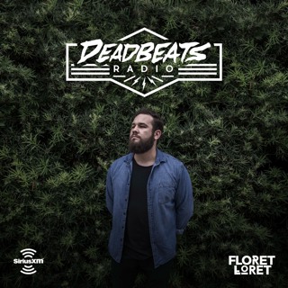#112 Deadbeats Radio with Zeds Dead // Floret Loret Guestmix