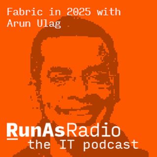 Fabric in 2025 with Arun Ulag