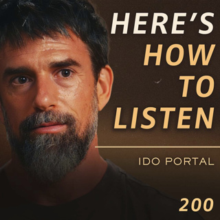 E200 - Ido Portal: The Body Knows What the Mind Can't