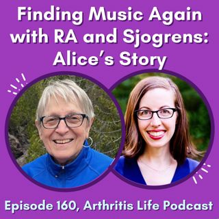 Finding Music Again with RA and Sjogrens: Alice’s Story