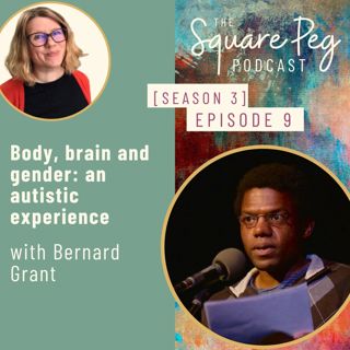 40. S3, Ep9: Body, brain and gender: an autistic experience