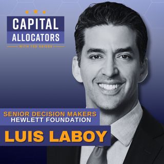 Senior Decision Makers: Luis Laboy, Hewlett Foundation (EP.512)