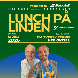 Lunch på Linjen presented by Babolat, 15 juli 2026! Boots on the ground i Båstad!