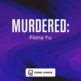 MURDERED: Fiona Yu