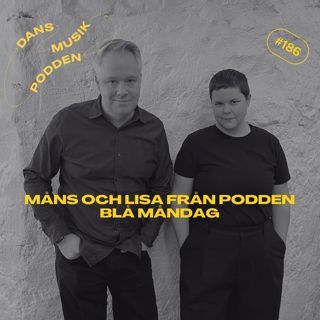 186. Måns och Lisa från podden Blå måndag