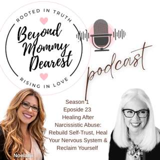Healing After Narcissistic Abuse: Rebuild Self-Trust, Heal Your Nervous System & Reclaim Yourself | Coach Denalee
