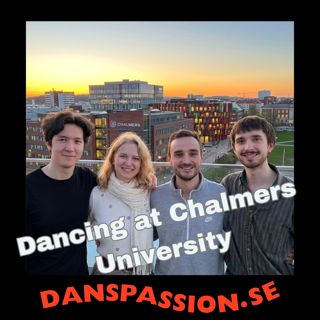 239. Dancing at Chalmers - Dancing, Studies and Joy