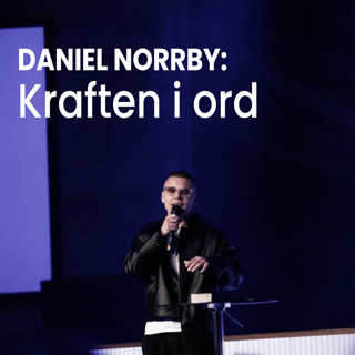Daniel Norrby – Kraften i ord