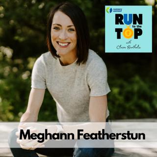 The Truth About Nutrition For Runners: Meghann Featherstun