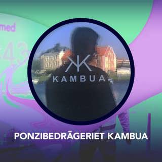 Ponzibedrägeriet Kambua – P3 Nyheter Dokumentär