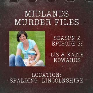 Series 2 Episode 3 - Liz & Katie Edwards (Spalding, Lincolnshire, 2016)