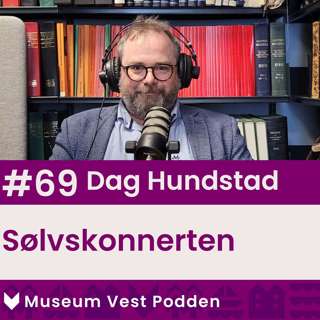 #69 Dag Hundstad - Sølvskonnerten