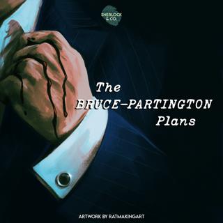 The Bruce-Partington Plans - Part One