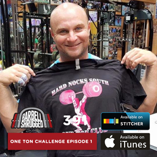 The One Ton Challenge - Defining the Lifelong Pursuit of Strength with Anders Varner, Doug Larson, and Travis Mash — Barbell Shrugged #391