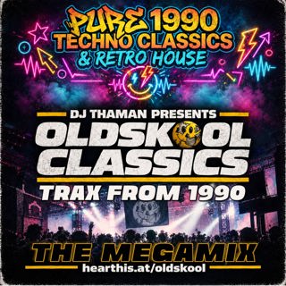Oldskool Classics 016 [1990 Techno] - Dj ThaMan
