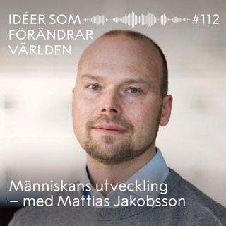 Människans utveckling – med Mattias Jakobsson