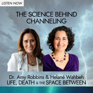 The Science Behind Channeling | Helané Wahbeh
