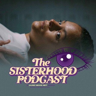 The Sisterhood Podcast - Dune: Prophecy Episode 2 Breakdown