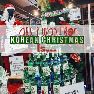 All I Want for Korean Christmas Is...