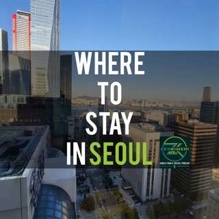 Where to Stay in Seoul