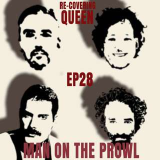 Ep 28 : Man On The Prowl
