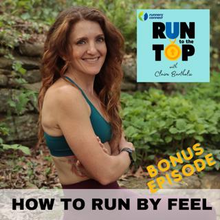 Bonus Episode: How To Run By Feel