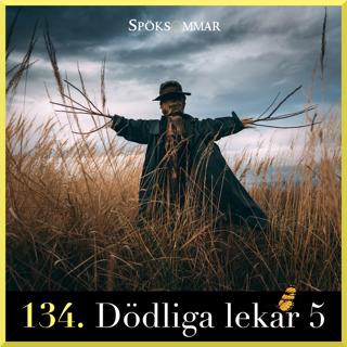 134. Dödliga lekar 5