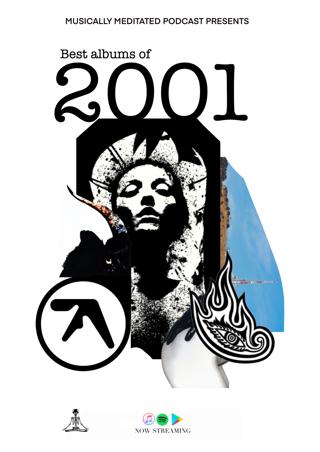 The Greatest Music of 2001 - Ep 177