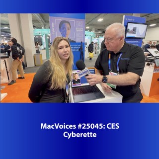 MacVoices #25045: CES - Cyberette