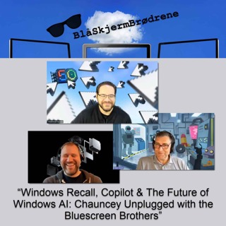 #25-21 Windows Recall, Copilot & The Future of Windows AI