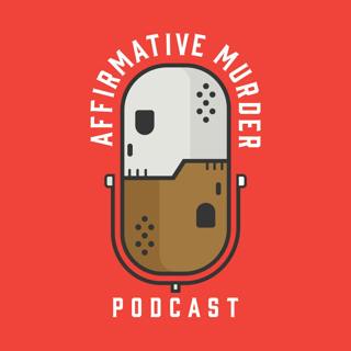 Ep 25: To Be Clear...If I Did It