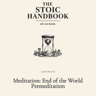 Meditation: End of the World Premeditation