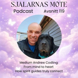 119. Medium Andrew Codling: From mind to heart - How spiritguides truly connect