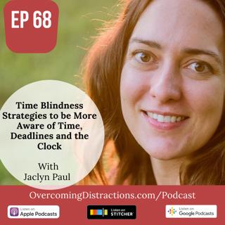Time Blindness-Strategies to be More Aware of Time, Deadlines and the Clock