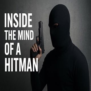 Inside the Mind of a Hitman