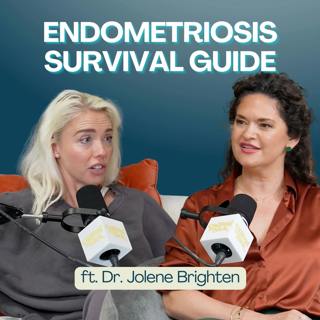 Endometriosis Guide: How to get Diagnosed, Treatment Options & Co-morbidities, with Dr. Jolene Brighten