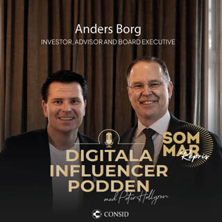 264. Sommarrepriser | Digitalisera eller dö med Anders Borg, Investor, advisor and board executive