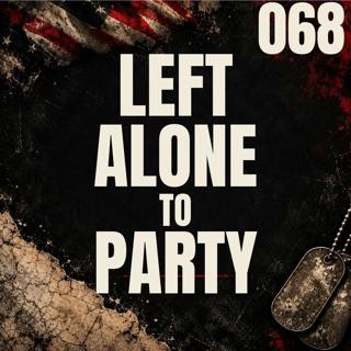 068 || Left Alone to Party || Matthew Theurer