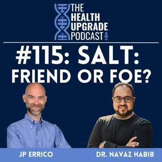 115: SALT - Friend or Foe?