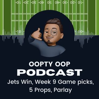 Jets Win, Week 9 Game picks, 5 Props, Parlay