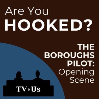 Are You Hooked? | The Boroughs Pilot Opening Scene