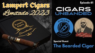 Cigars Unbanded #61 - The Bearded Cigar - Lampert Limitada 2023